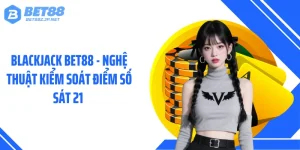  Blog Game BET88 - Loạt Thông Tin Đáng Chú Ý Mỗi Ngày
