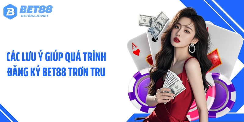 Đăng Ký BET88 Chỉ 2 Phút, Mở Khóa Ưu Đãi Cực Lớn