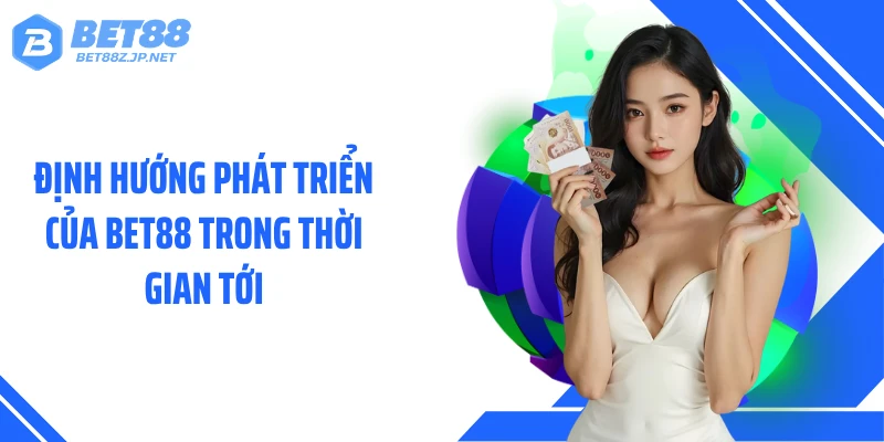 Về Chúng Tôi BET88: Hành Trình Kiến Tạo Giá Trị Khác Biệt
