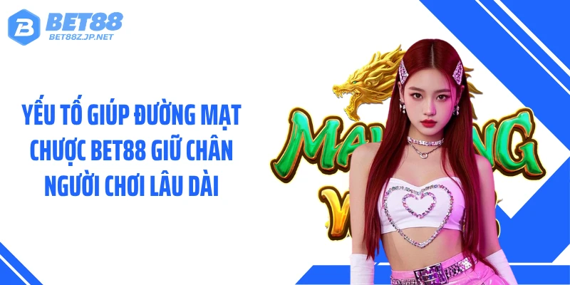 Đường Mạt Chược BET88 - Khám Phá Chuỗi Ván Bài Đầy Biến Số 
